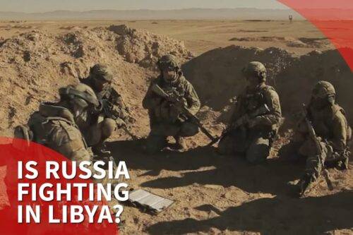 funcionarios libios citan evidencia de mercenarios rusos que apoyan a Haftar